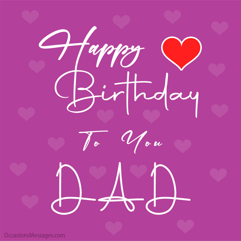 Happy Birthday to you dad.