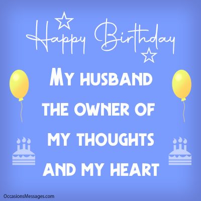 150+ Birthday Wishes for Husband - Occasions Messages