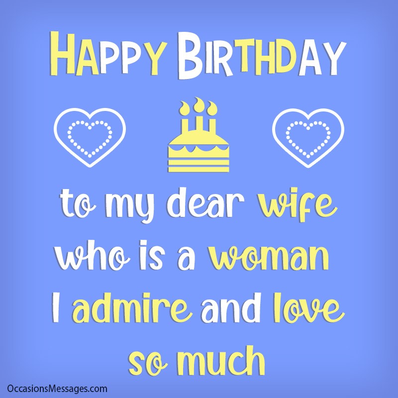 Happy Birthday to my dear wife who is a woman I admire and love so much.