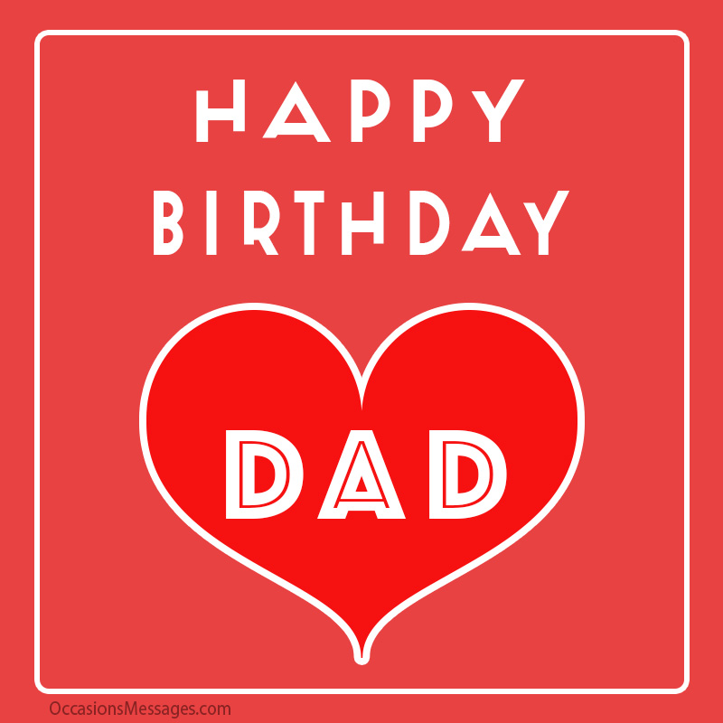Happy Birthday dad with heart.