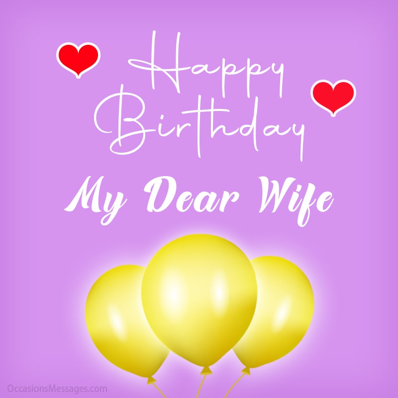 Happy Birthday, my dear wife.