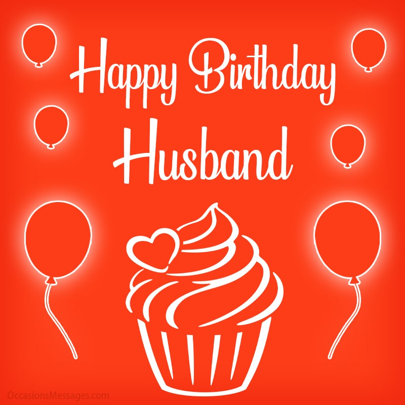 Happy Birthday husband with cake and balloon.