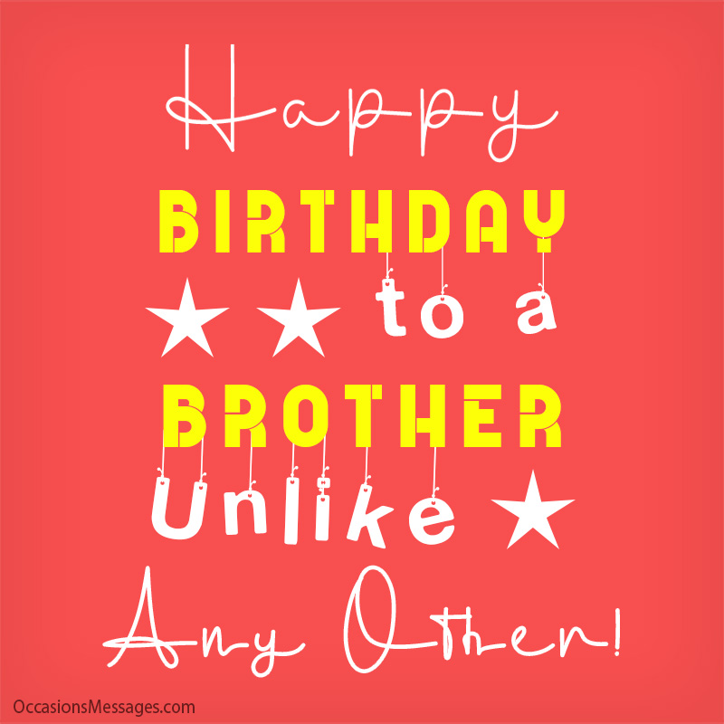 Happy Birthday to a brother unlike any other!