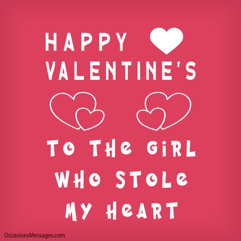 Happy Valentine’s to the girl who stole my heart.