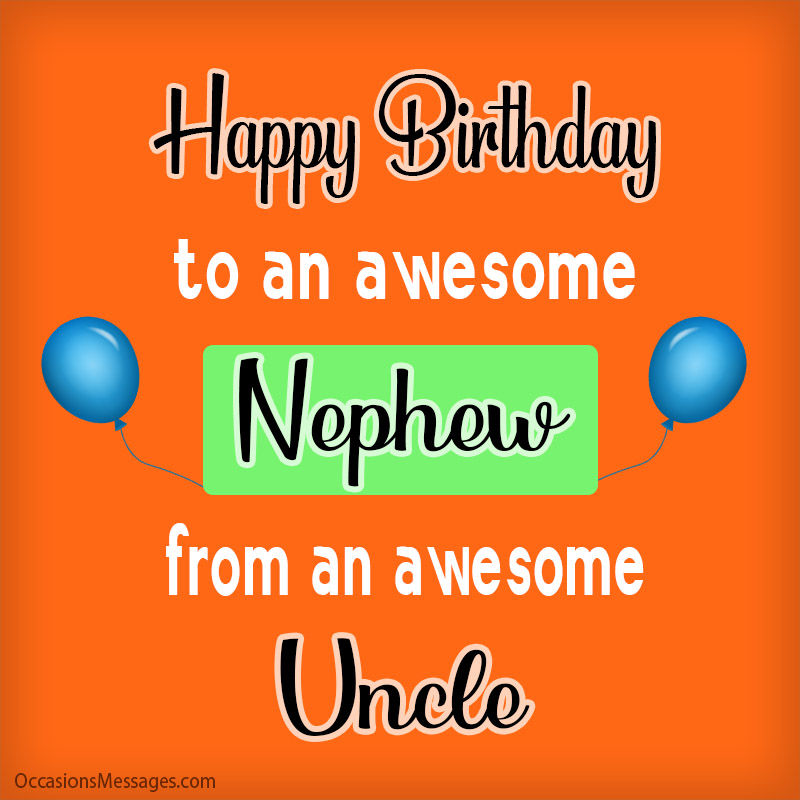 Happy Birthday to an awesome nephew from an awesome uncle.