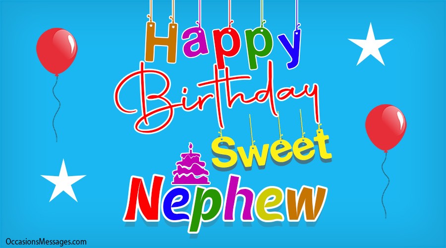 250+ Birthday Wishes for Nephew - Occasions Messages