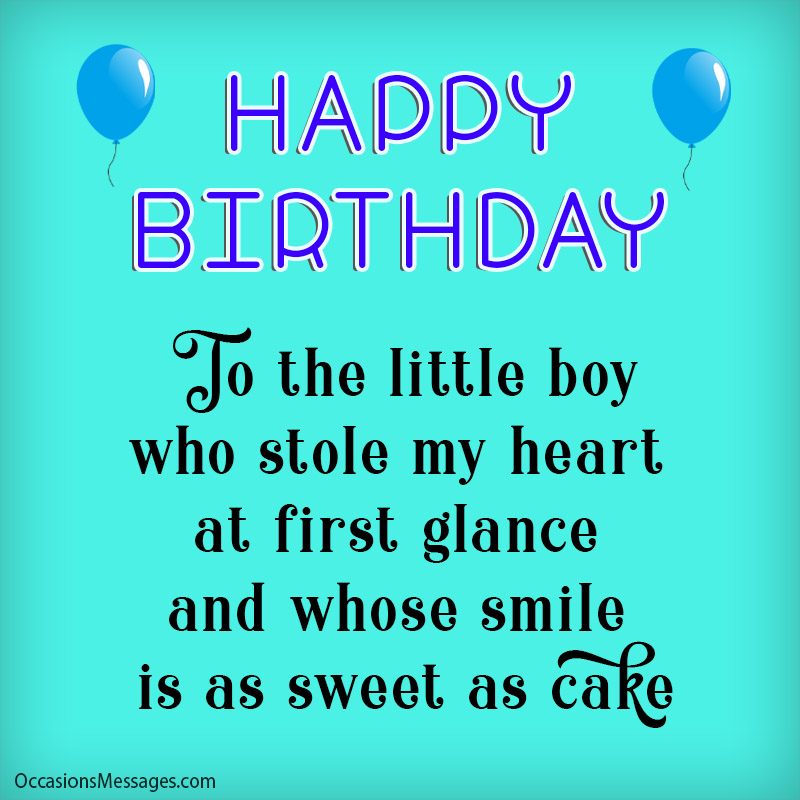 Happy birthday. To the little boy who stole my heart at first glance and whose smile is as sweet as cake.