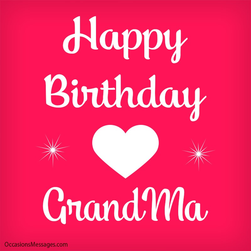 Happy birthday grandma. I love you.