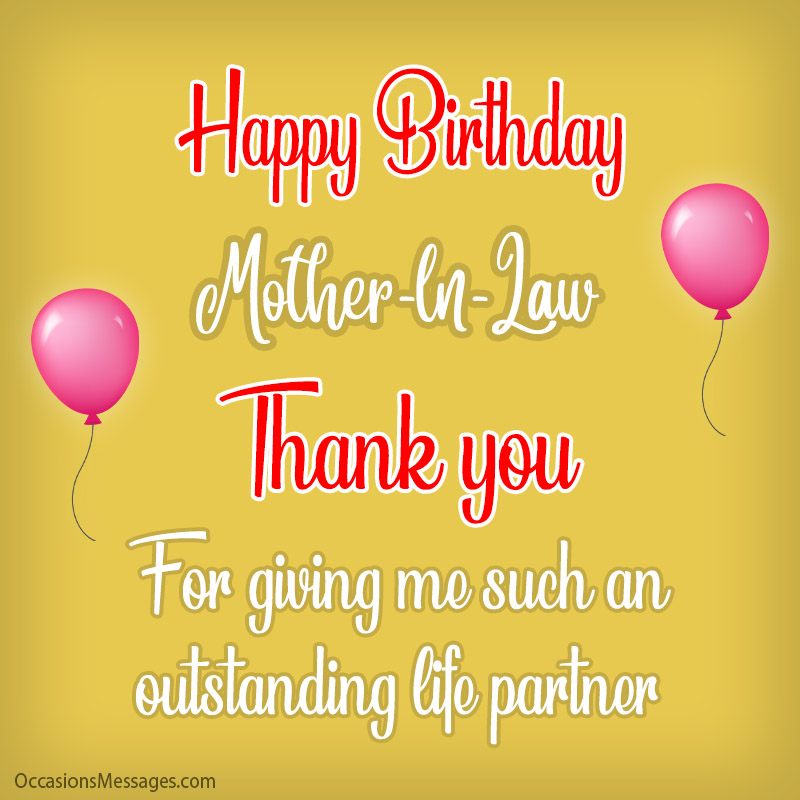 Happy Birthday mother-in-law. Thank you for giving me such an outstanding life partner.