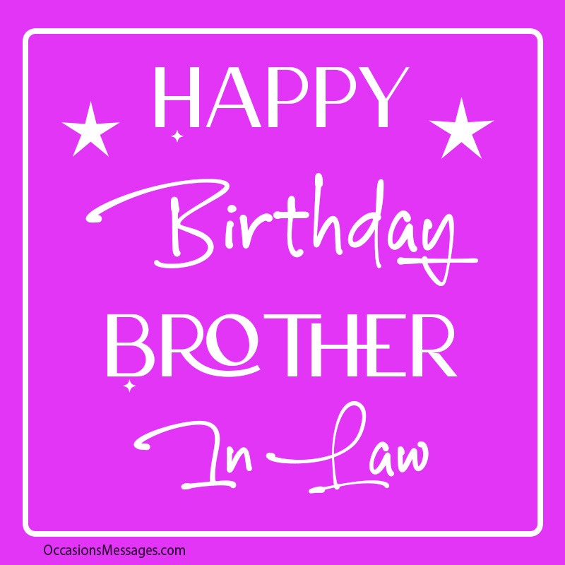 Happy Birthday Brother-In-Law
