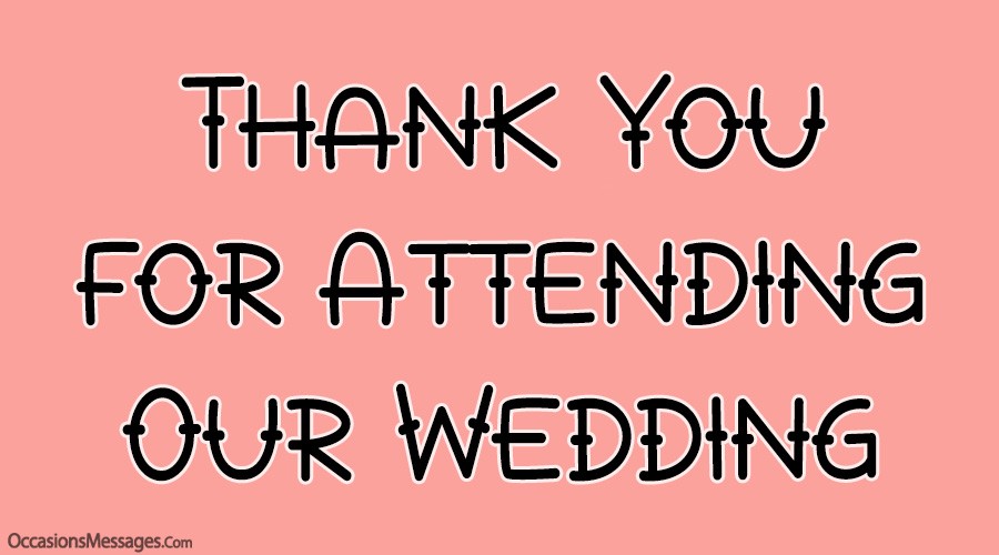 Thank You for Attending Our Wedding