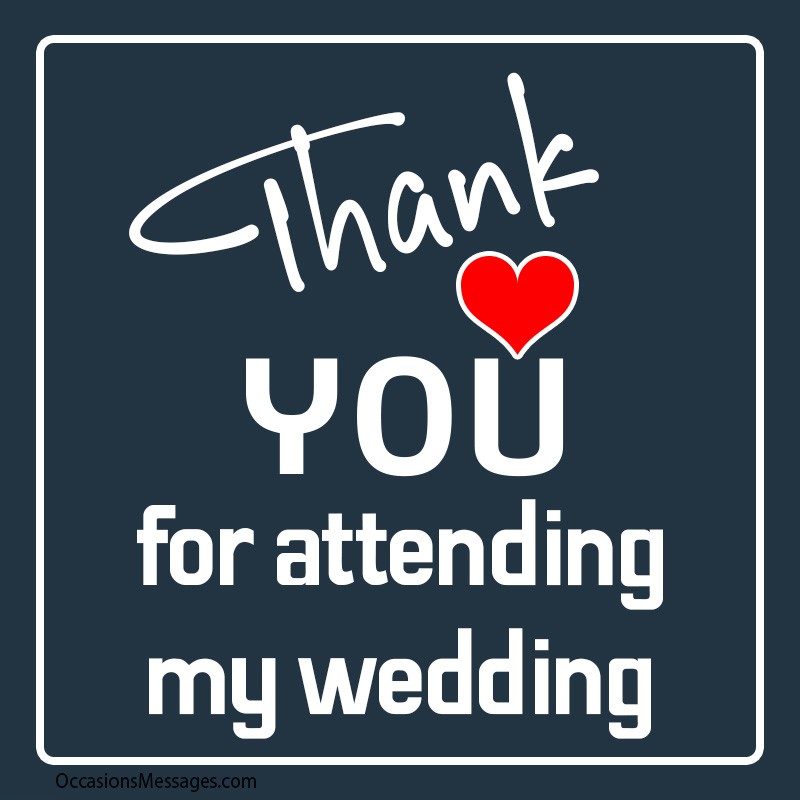 Thank you for attending my wedding