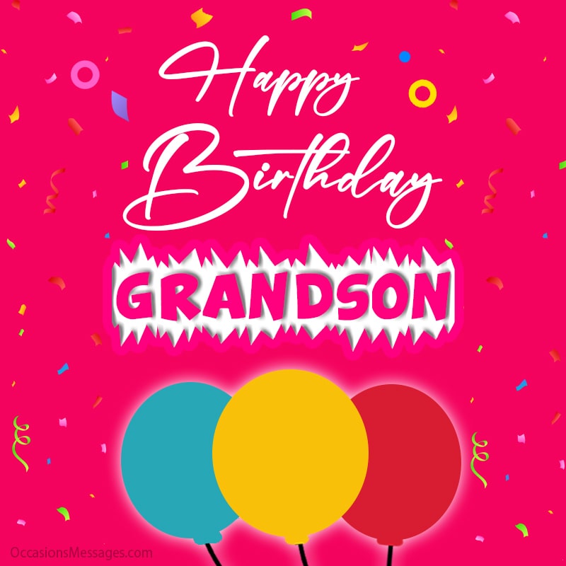 Happy Birthday Grandson with balloon.