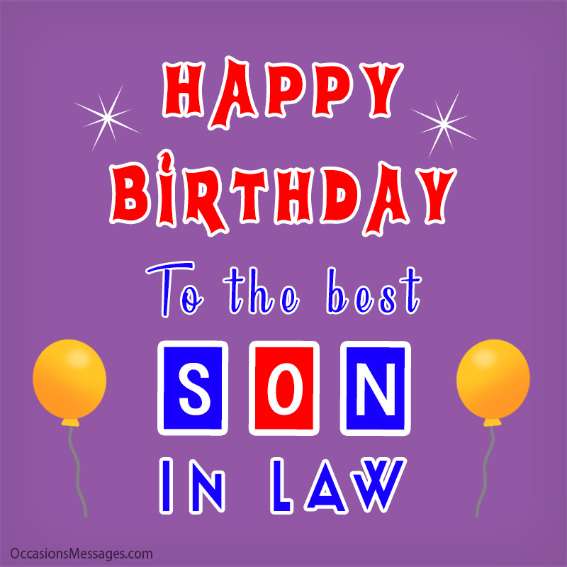 Happy Birthday to the best Son-In-Law
