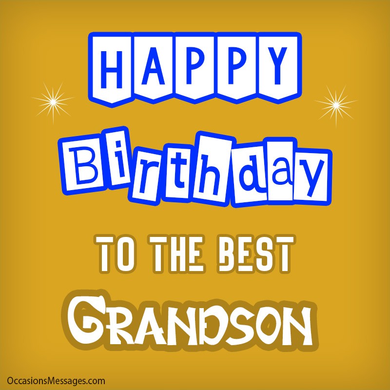 Happy birthday to the best grandson