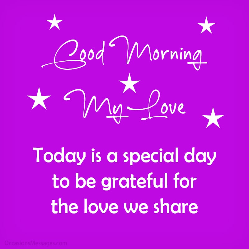 Today is a special day to be grateful for the love we share.