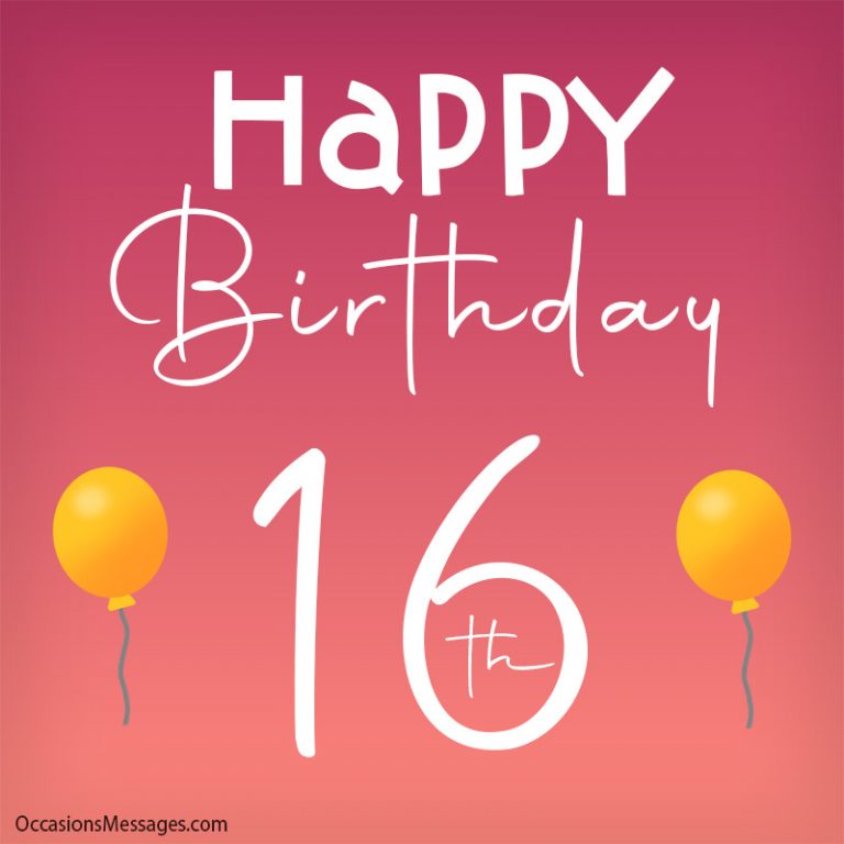 Happy 16th Birthday Wishes Sweet Sixteen Messages