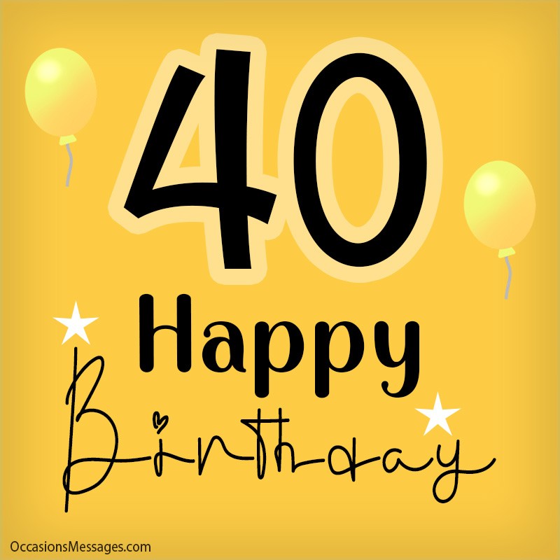 Happy 40th Birthday Wishes Occasions Messages, 56% OFF