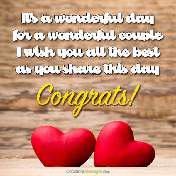It’s a wonderful day for a wonderful couple and I wish you nothing but the very best as you share this day