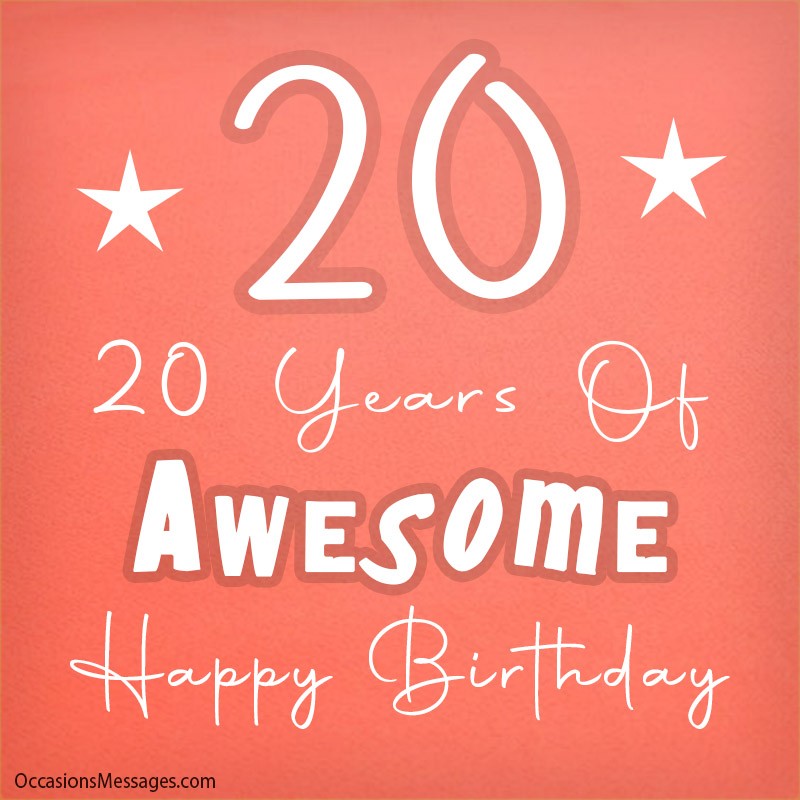 20 Years of Awesome. Happy Birthday.