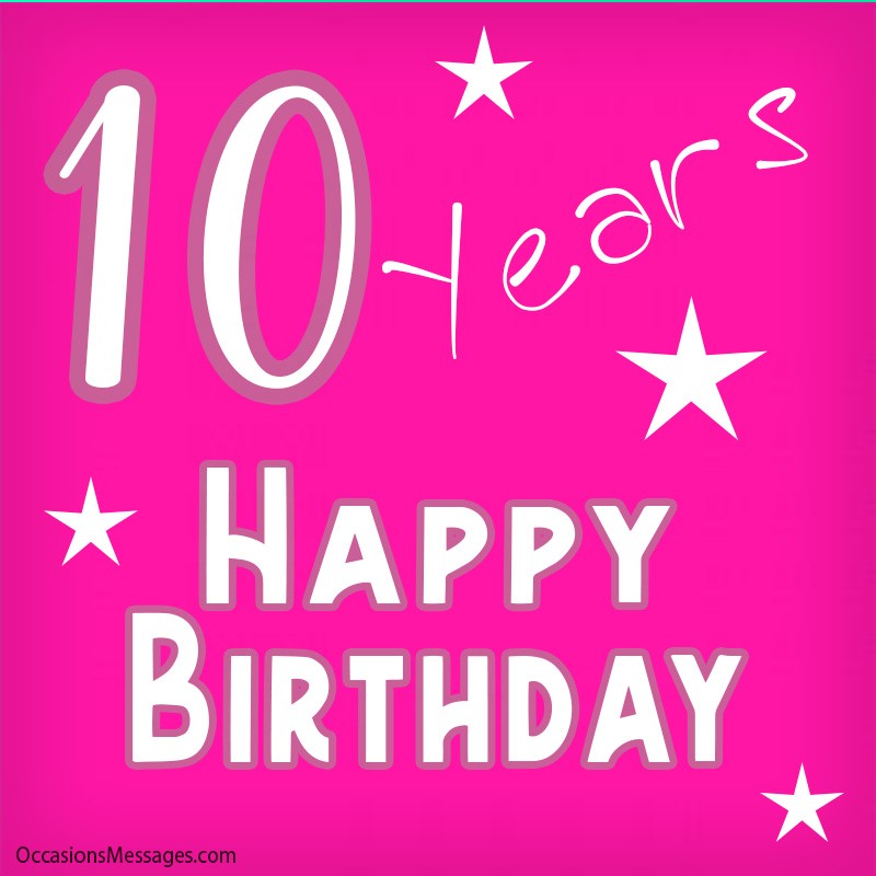 Happy 10Th Birthday Wishes, Messages And Cards