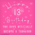 Happy 13th Birthday Wishes, Messages and Cards