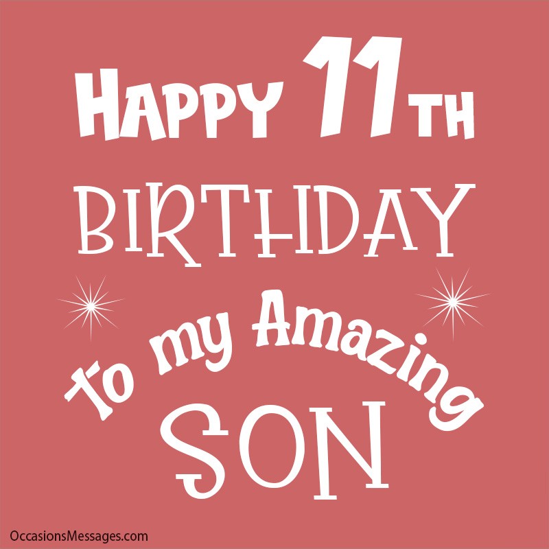 Happy 11th birthday to my amazing son