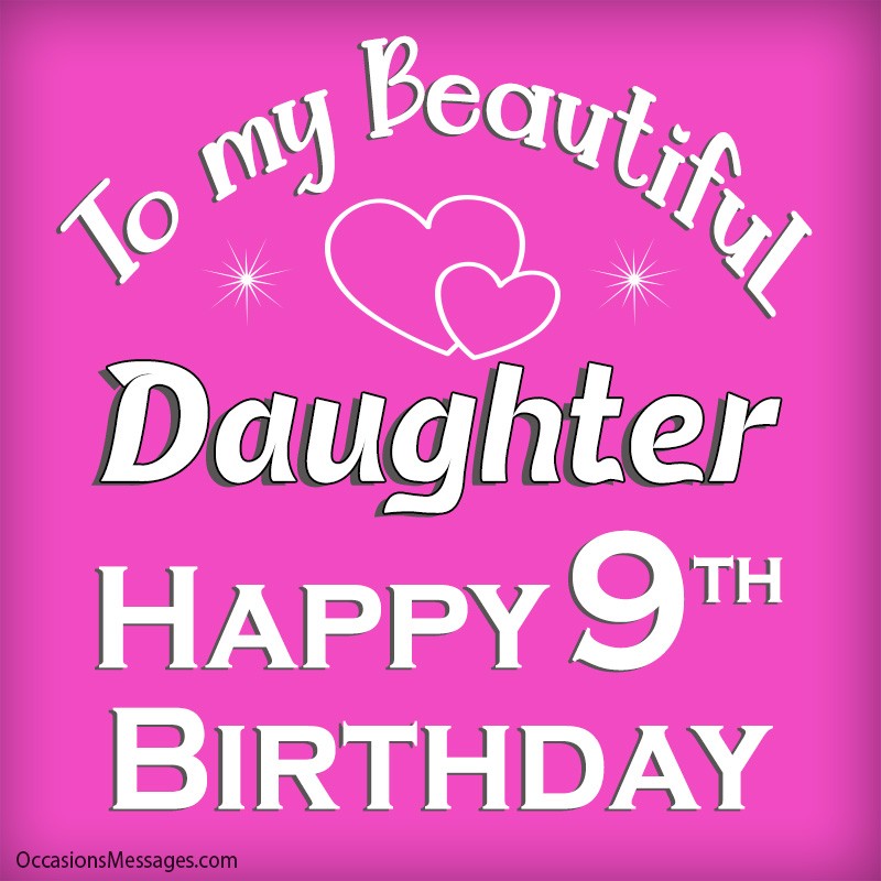 Happy 9th Birthday Daughter Message - Trish Henrieta