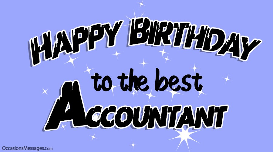Happy Birthday to the best Accountant