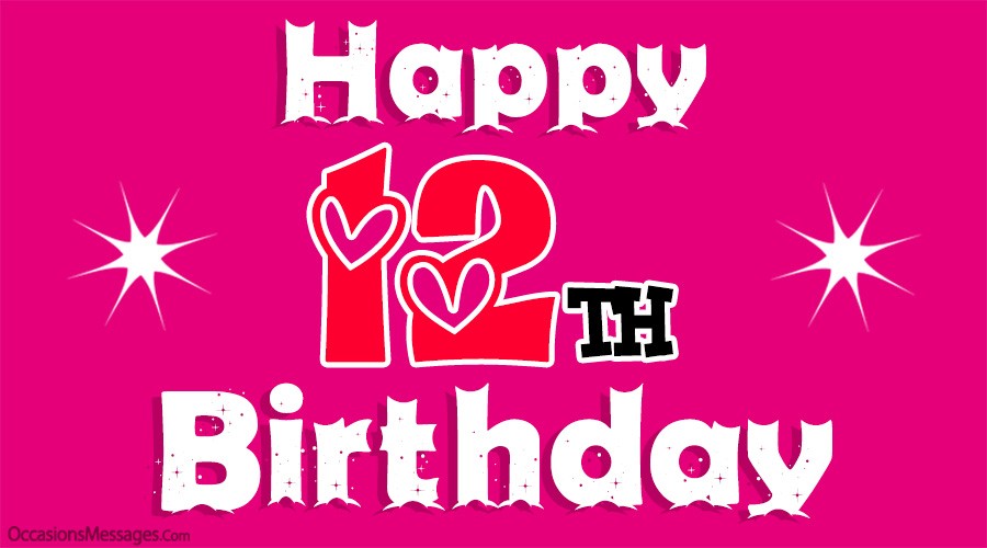 Happy 12th Birthday Wishes Messages for 12YearOlds