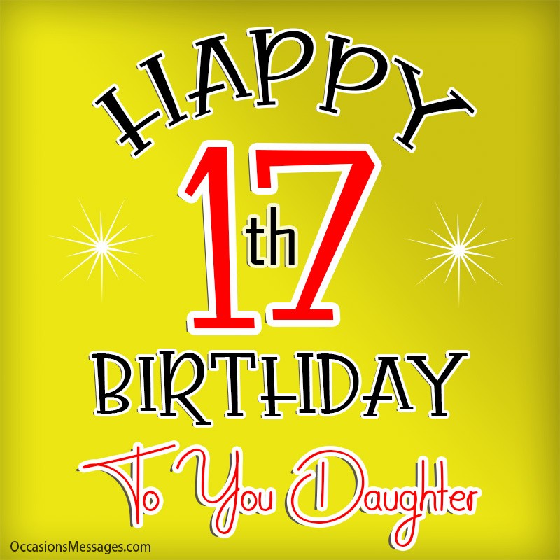 Happy 17th birthday to you daughter