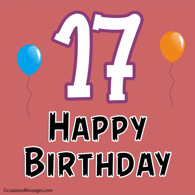 Happy 17th birthday