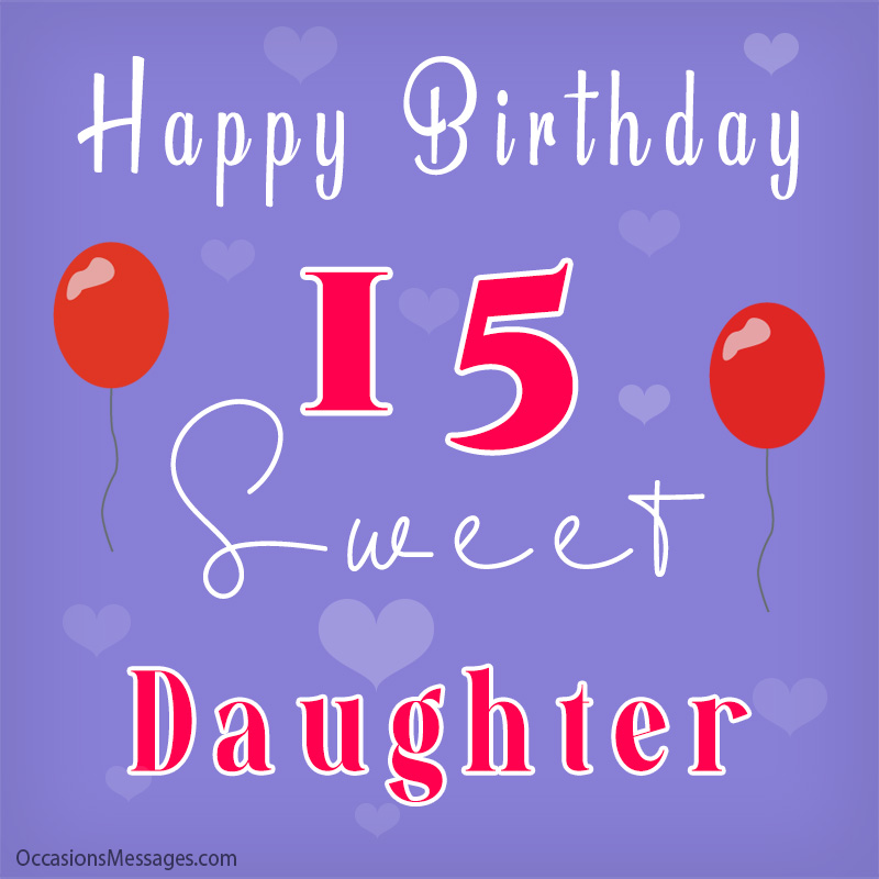 Happy 15th Birthday - Birthday Messages for 15-Year-Olds