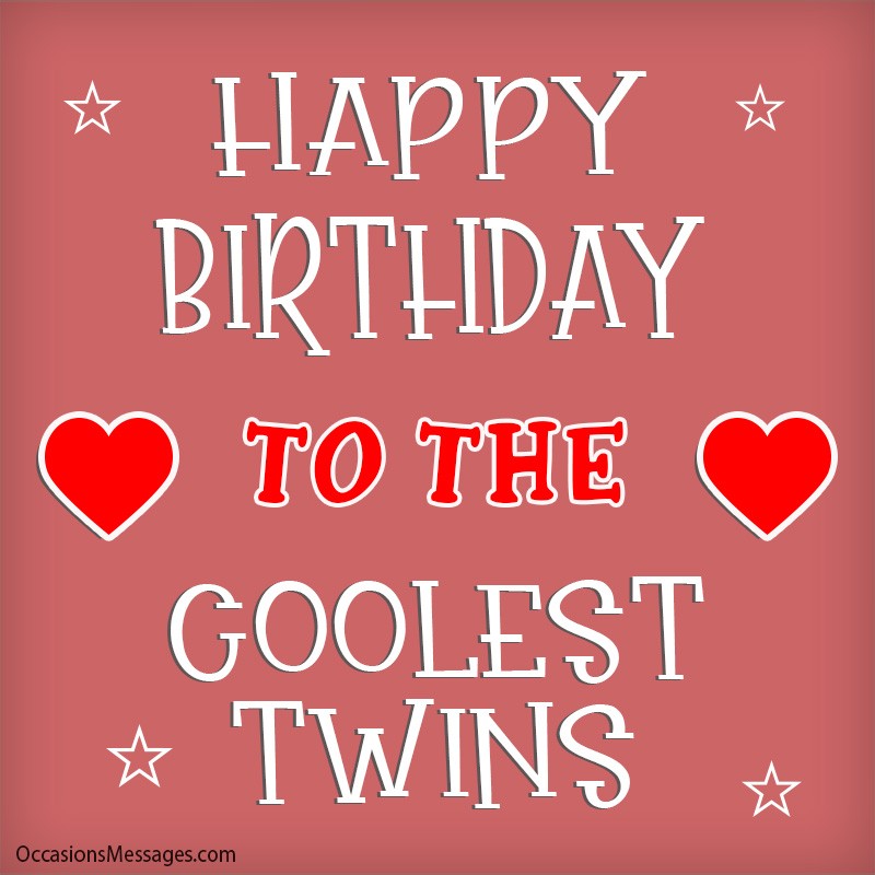 Happy birthday to the coolest twins