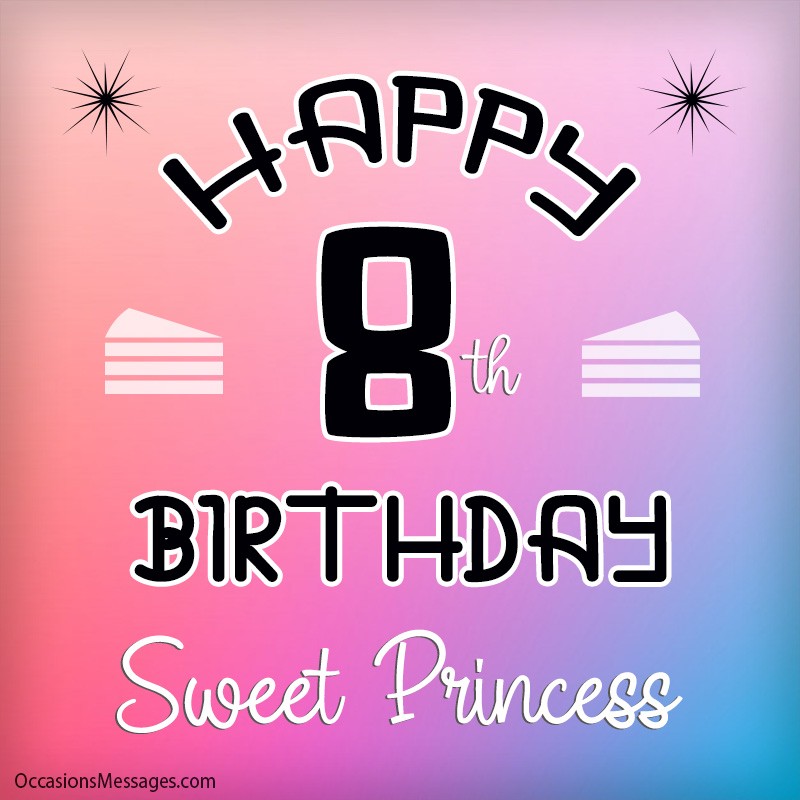 Happy 8th Birthday sweet princess.