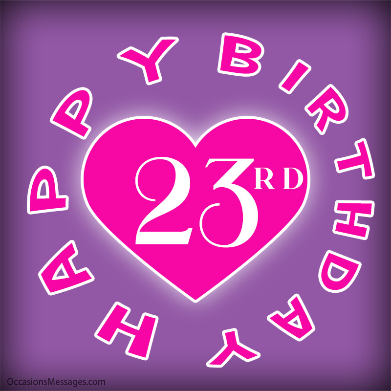 Happy 23rd birthday with cute heart