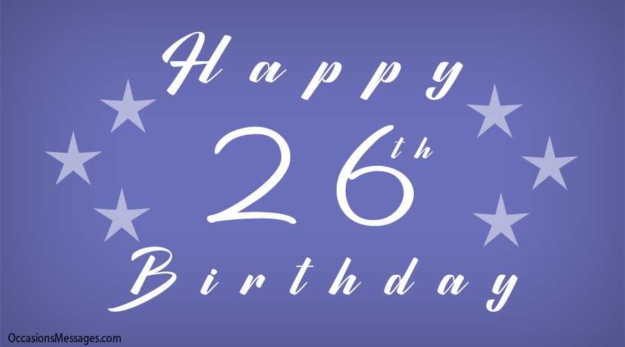 Happy 26th Birthday