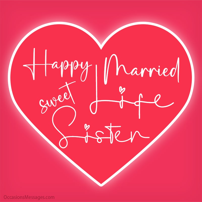 Happy married life sweet sister.