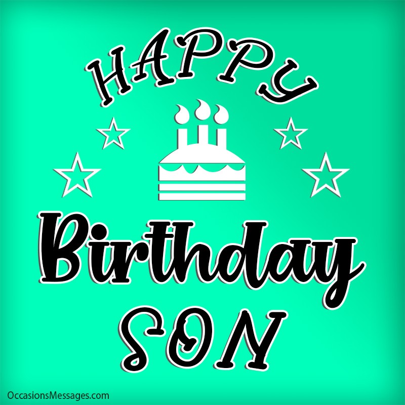Happy birthday son with beautiful cake