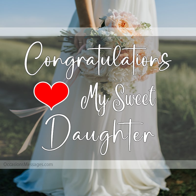 Congratulations my sweet daughter.