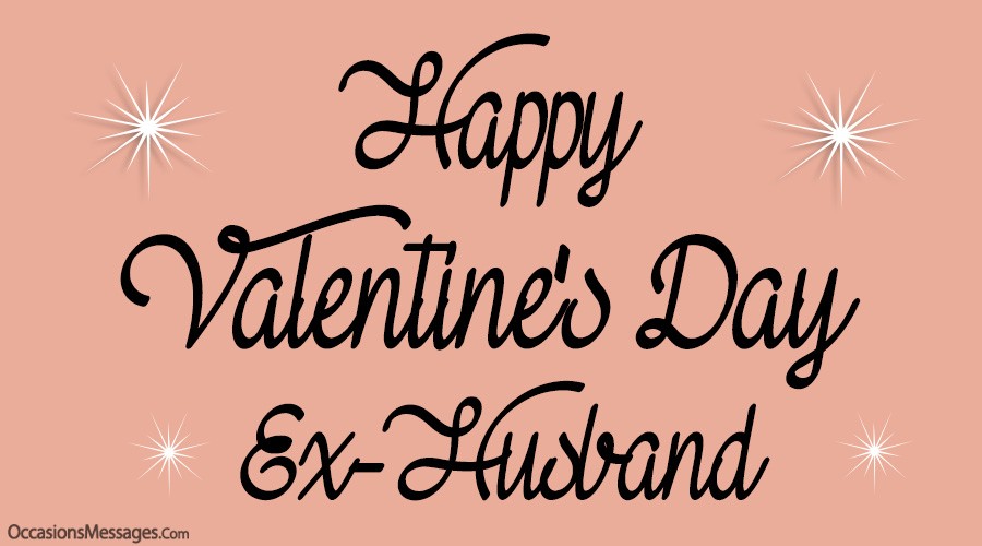 Happy Valentine's Day Ex-Husband