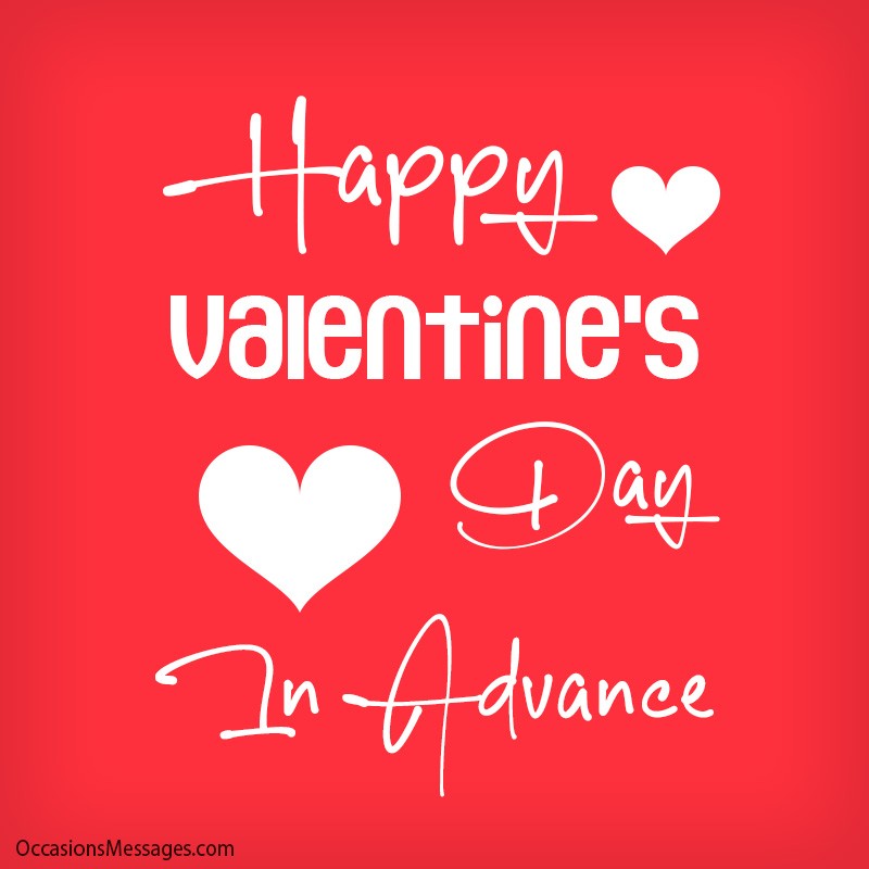 Happy Valentine's Day In Advance with hearts