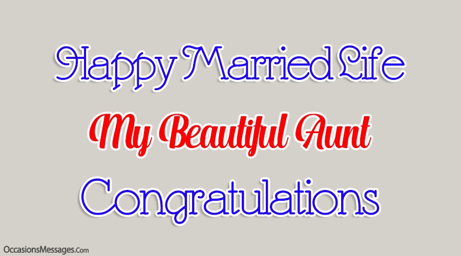 Happy married life my beautiful aunt. Congratulations.