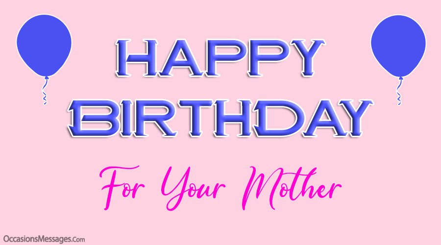 happy birthday for your mother