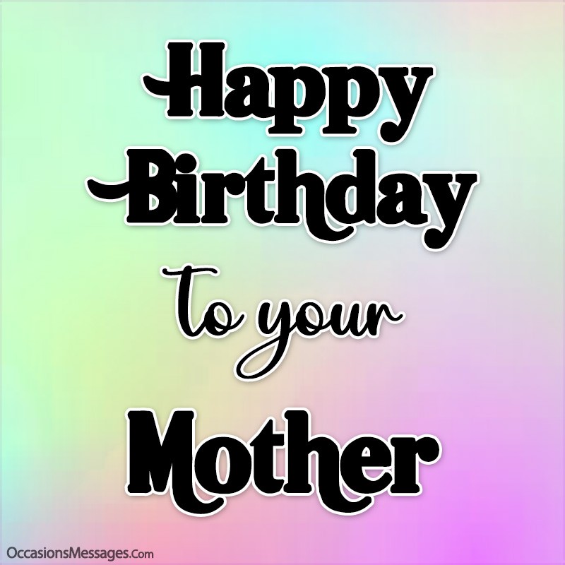 Happy birthday card to your mother