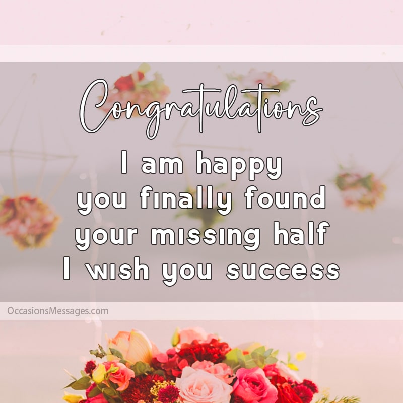 Congratulations. I am happy you finally found your missing half I wish you success.