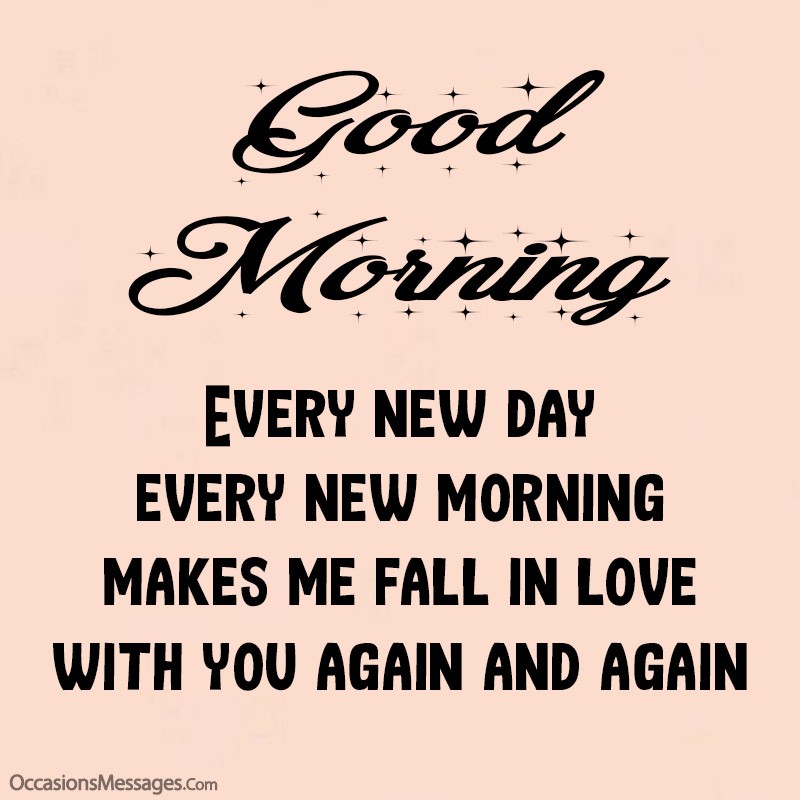 Good morning crush. Every new day every new morning makes me fall in love.