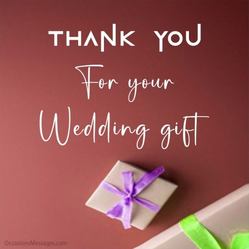 Best 40+ Thank you Messages for Wedding Gift