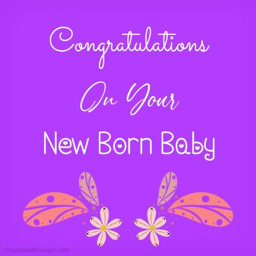 Top 100+ New Born Baby Wishes, Messages and Cards