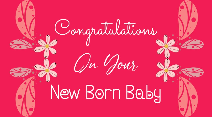 Congratulation on your new baby with flowers.